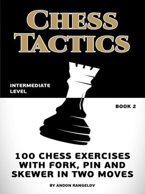 cover image of 100 Chess Exercises with Fork, Pin and Skewer in Two Moves